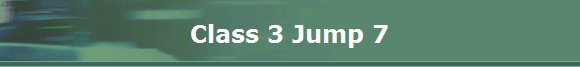 Class 3 Jump 7